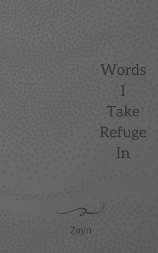 Words I Took Refuge In