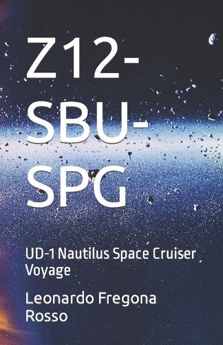 Z12-Sbu-SPG: UD-1 Nautilus Space Cruiser Voyage(División Z12)