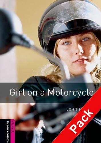 Oxford Bookworms Library: Starter Level:: Girl on a Motorcycle audio CD pack: (Oxford Bookworms Library)