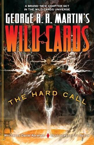 George R. R. Martin's Wild Cards the Hard Call