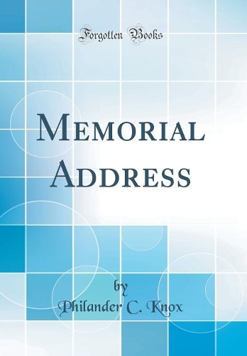 Memorial Address (Classic Reprint)