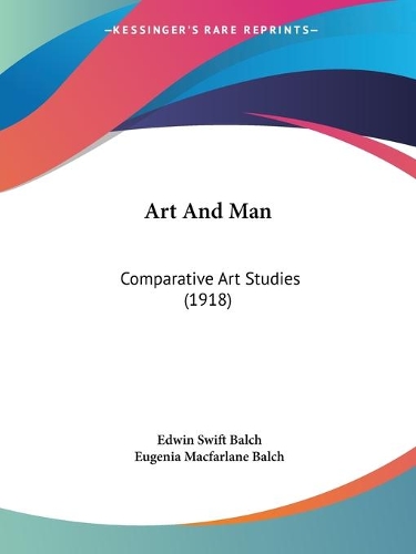 Art And Man: Comparative Art Studies (1918)(English)
