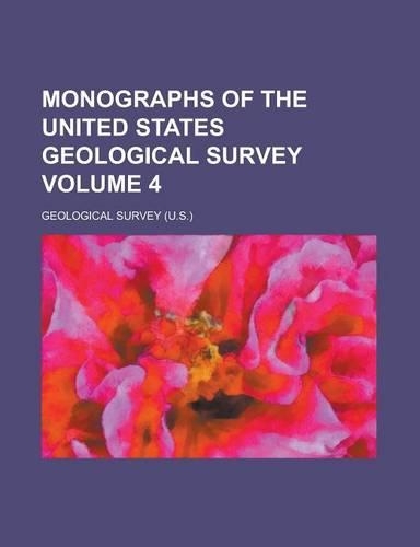 Monographs of the United States Geological Survey Volume 4: (English)