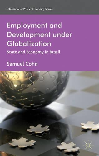Employment and Development Under Globalization