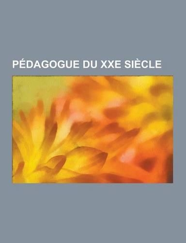 Pedagogue Du Xxe Siecle