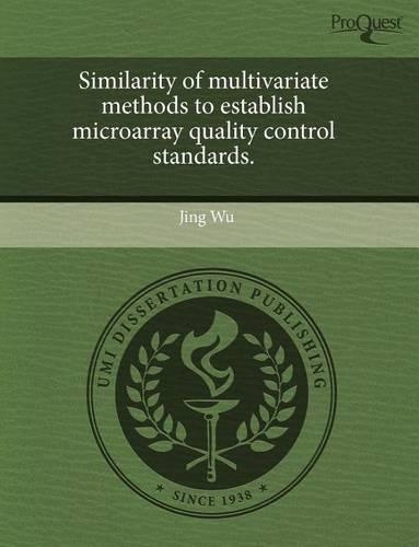 Similarity of Multivariate Methods to Establish Microarray Quality Control Standards: (English)