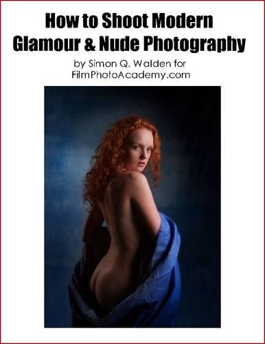 How to Shoot Modern Glamour & Nude Photography