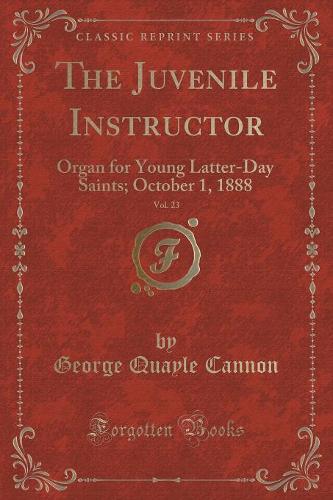 The Juvenile Instructor, Vol. 23