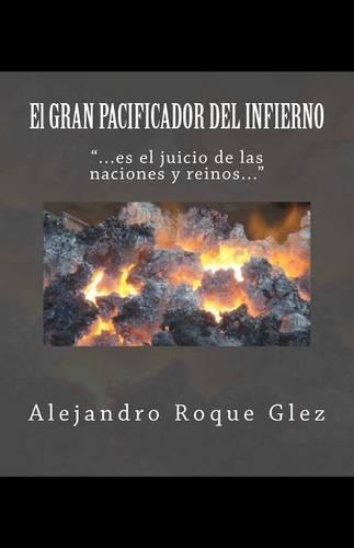 El Gran Pacificador del Infierno