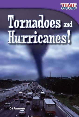 Tornadoes and Hurricanes!: (TIME FOR KIDS Nonfiction Readers)