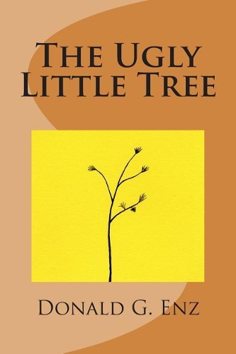 The Ugly Little Tree: (English)