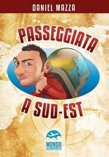 Passeggiata a Sud-Est: (Italian)