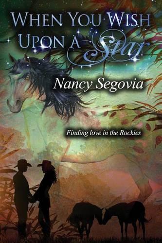 When You Wish Upon a Star: Finding Love in the Rockies(Finding Love in the Rockies)