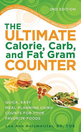 The Ultimate Calorie, Carb, and Fat Gram Counter