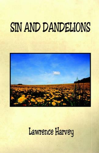 Sin And Dandelions