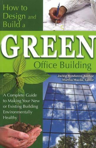 How to Design & Build a Green Office Building