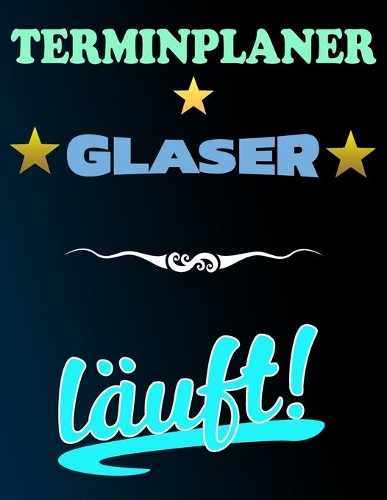 Terminplaner Glaser läuft!