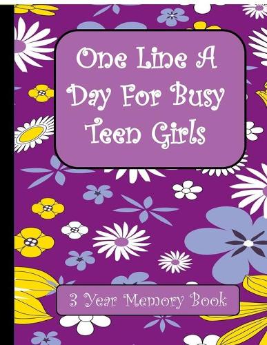 One Line A Day for Busy Teen Girls
