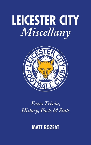 Leicester City Miscellany