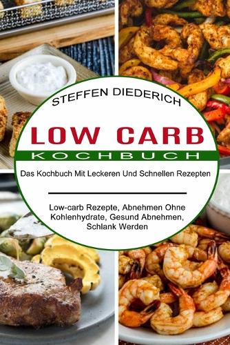 Low Carb Kochbuch