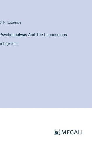 Psychoanalysis And The Unconscious