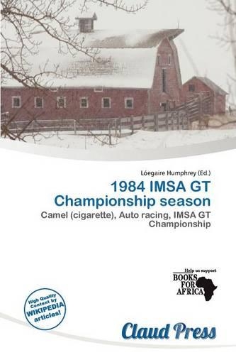 1984 Imsa GT Championship Season