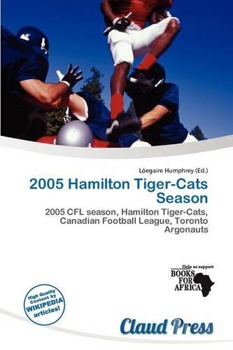 2005 Hamilton Tiger-Cats Season: (English)