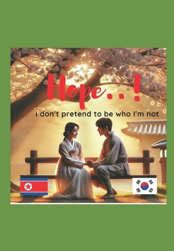 Hope - I Don't Pretend to Be Someone I'm Not.