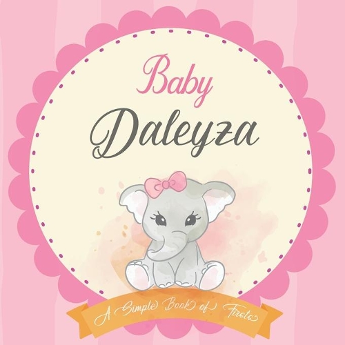 Baby Daleyza A Simple Book of Firsts