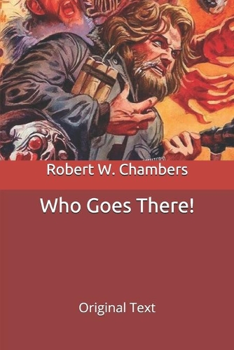 Who Goes There!: Original Text