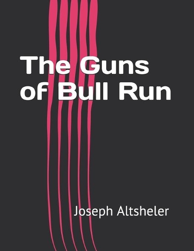 The Guns of Bull Run