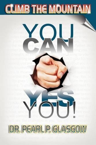 Climb the Mountain - You Can, Yes You!: (English)