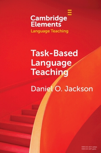 Task-Based Language Teaching: (Elements in Language Teaching)