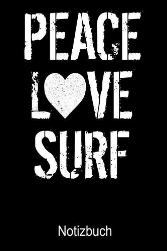PEACE LOVE SURF Notizbuch
