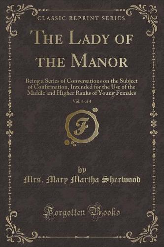 The Lady of the Manor, Vol. 4 of 4