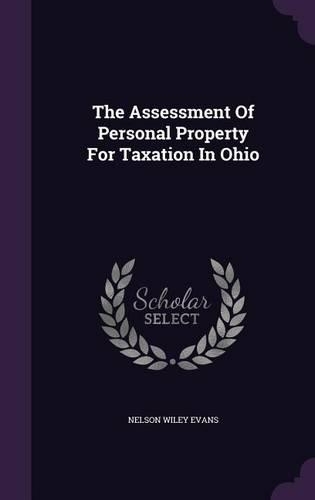The Assessment Of Personal Property For Taxation In Ohio