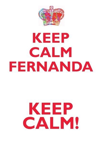 KEEP CALM FERNANDA! AFFIRMATIONS WORKBOOK Positive Affirmations Workbook Includes