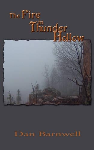 The Fire in Thunder Hollow: (English)