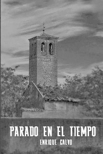 Parado en el tiempo: (Spanish)