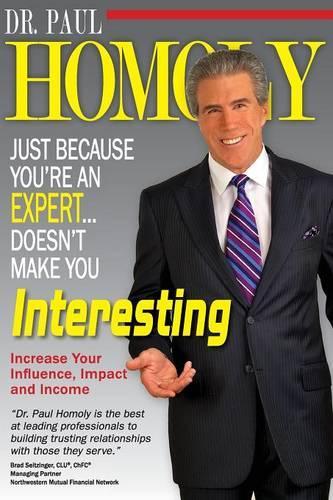 Just Because You're an Expert ... Doesn't Make You Interesting