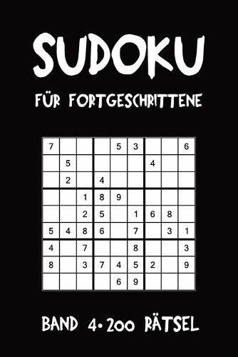 Sudoku Für Fortgeschrittene Band 4 200 Rätsel