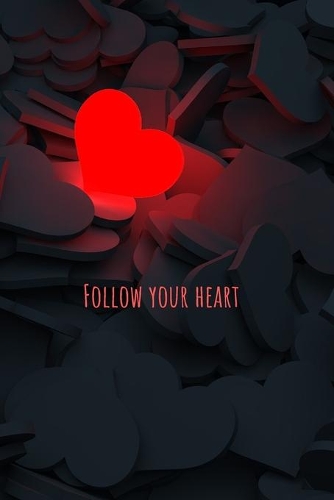 Follow your heart