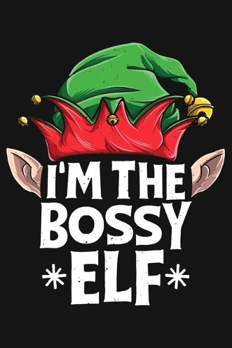 Im The Bossy Elf