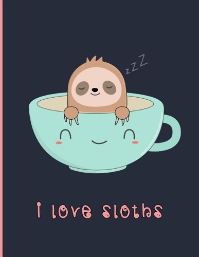 I Love Sloths