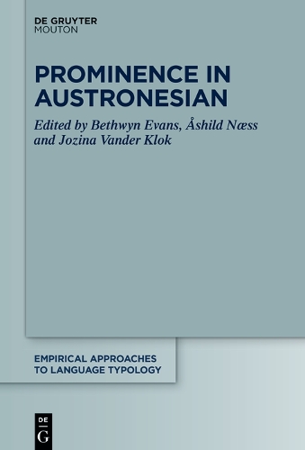 Prominence in Austronesian: (66 Empirical Approaches to Language Typology [EALT])