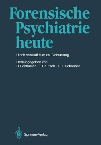 Forensische Psychiatrie heute