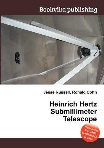 Heinrich Hertz Submillimeter Telescope