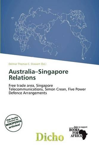 Australia-Singapore Relations: (English)