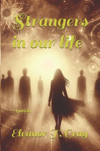 Strangers in our life