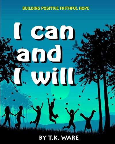 I can and I will